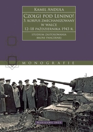 Czołgi pod Lenino! 5. korpus zmechanizowany w...