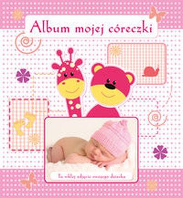 Album mojej córeczki, Opracowanie Zbiorowe