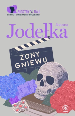 Żony Gniewu. Siostry Raj. Tom 3, Joanna Jodełka