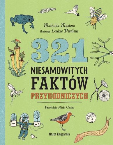 Przejdź do produktu 321 NIESAMOWITYCH FAKTÓW PRZYRODNICZYCH