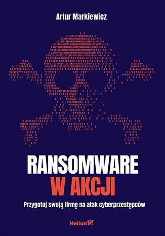 Przejdź do produktu RANSOMWARE W AKCJI. PRZYGOTUJ SWOJĄ FIRMĘ NA...
