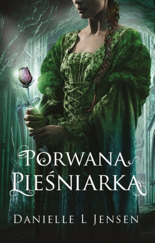 Przejdź do produktu PORWANA PIEŚNIARKA. TRYLOGIA KLĄTWY. TOM 1...