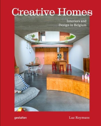 Przejdź do produktu CREATIVE HOMES. INTERIORS AND DESIGN IN BELGIUM