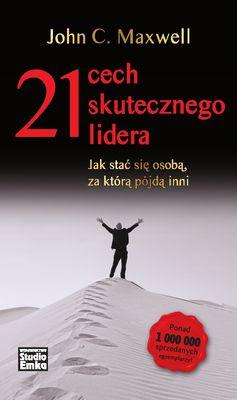 21 cech skutecznego lidera, John C. Maxwell
