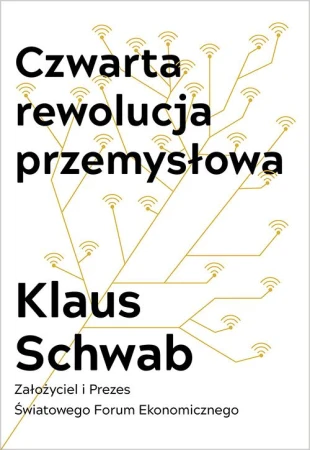 Czwarta rewolucja przemysłowa, Klaus Schwab
