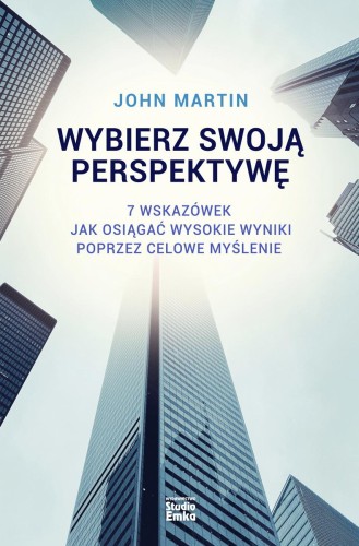 Przejdź do produktu WYBIERZ SWOJĄ PERSPEKTYWĘ, JOHN MARTIN