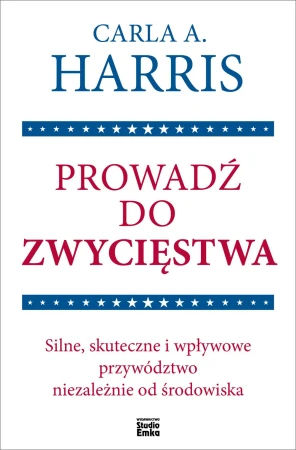 Prowadź do zwycięstwa. Silne, skuteczne i...