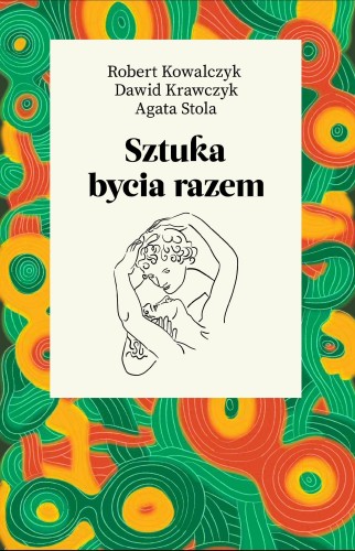 Przejdź do produktu SZTUKA BYCIA RAZEM