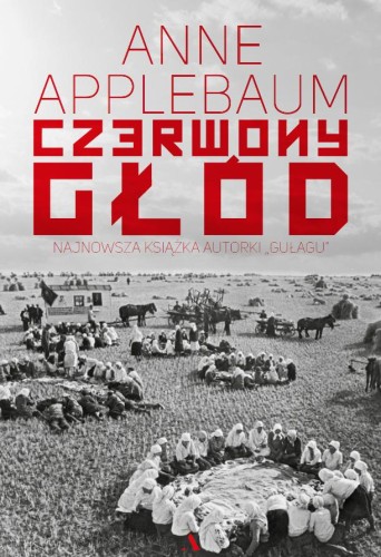 Przejdź do produktu CZERWONY GŁÓD, ANNE APPLEBAUM
