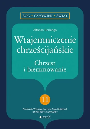 Wtajemniczenie chrześcijańskie. Chrzest i...