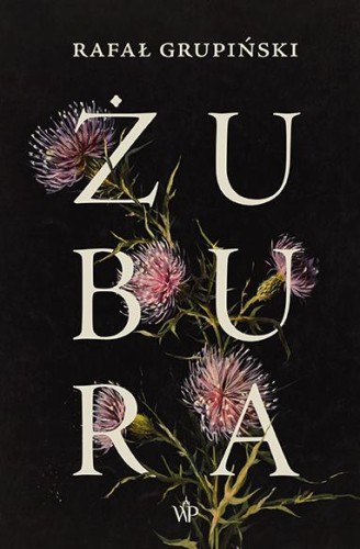 Przejdź do produktu ŻUBURA, RAFAŁ GRUPIŃSKI