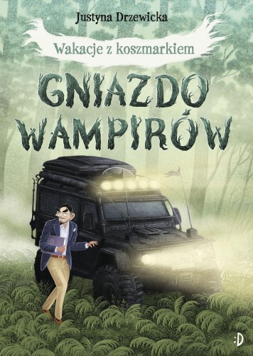 Przejdź do produktu GNIAZDO WAMPIRÓW. WAKACJE Z KOSZMARKIEM. TOM 1