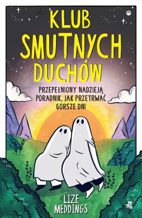 Klub Smutnych Duchów. Przepełniony nadzieją...