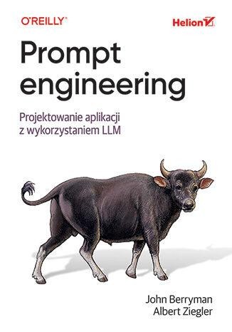 Przejdź do produktu PROMPT ENGINEERING. PROJEKTOWANIE APLIKACJI Z...