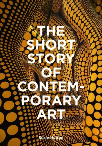 Przejdź do produktu THE SHORT STORY OF CONTEMPORARY ART WER. ANGIELSKA