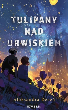 Tulipany nad urwiskiem, Aleksandra Dereń