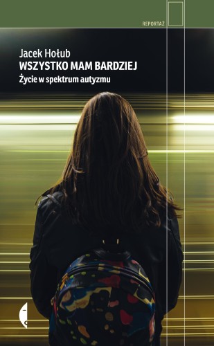 Przejdź do produktu WSZYSTKO MAM BARDZIEJ. ŻYCIE W SPEKTRUM...