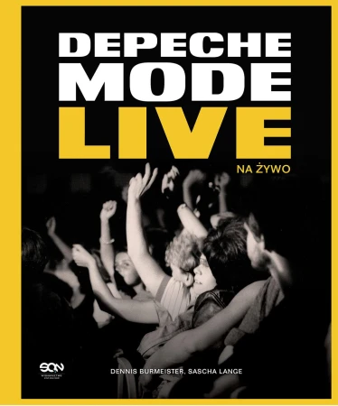 Depeche Mode. Live, Dennis Burmeister,Sascha Lange