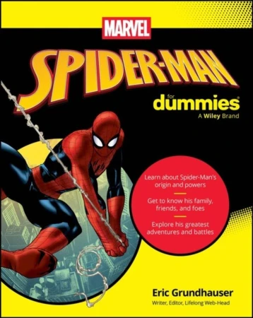 Spider-Man For Dummies, Eric Grundhauser