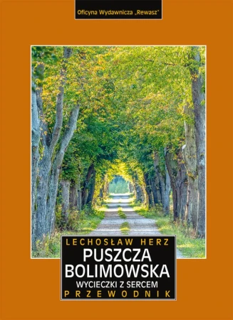 Puszcza Bolimowska. Wycieczki z sercem....