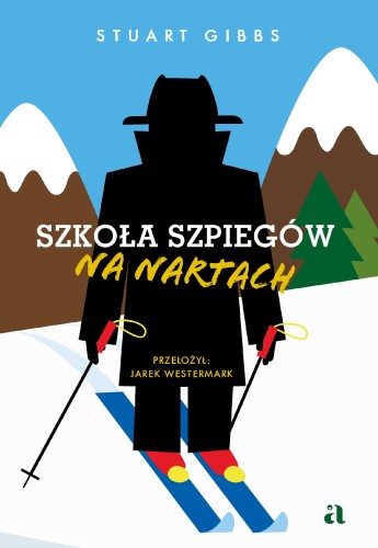 Przejdź do produktu SZKOŁA SZPIEGÓW. NA NARTACH. TOM 4, STUART GIBBS