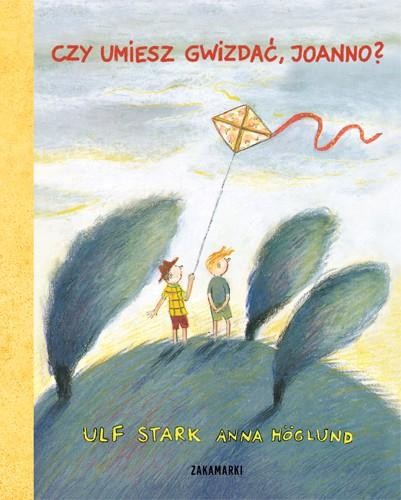 Przejdź do produktu CZY UMIESZ GWIZDAĆ, JOANNO?