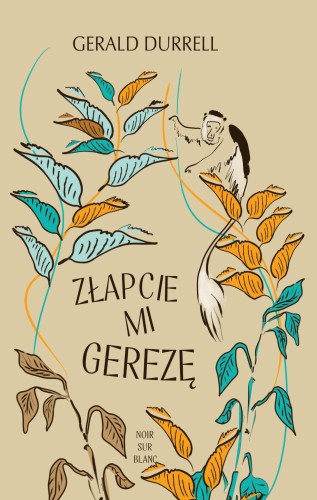 Przejdź do produktu ZŁAPCIE MI GEREZĘ, GERALD DURRELL