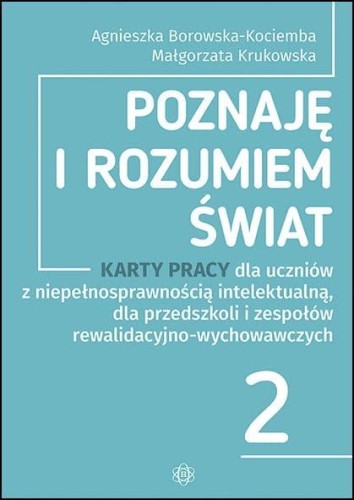 Przejdź do produktu POZNAJĘ I ROZUMIEM ŚWIAT CZĘŚĆ 2 KARTY PRACY...