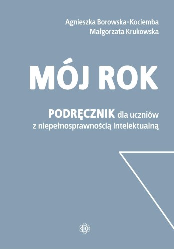 Przejdź do produktu MÓJ ROK PODRĘCZNIK DLA UCZNIÓW Z...