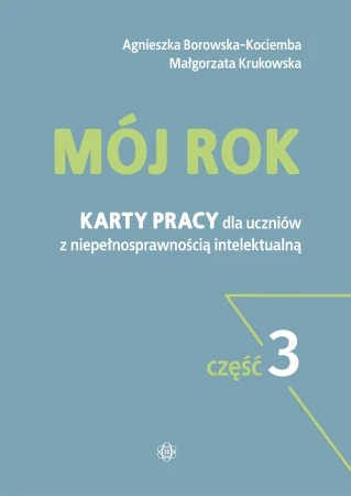 Mój rok część 3 Karty pracy dla uczniów z...