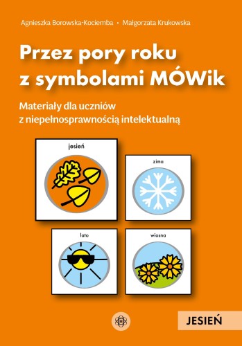 Przejdź do produktu PRZEZ PORY ROKU Z SYMBOLAMI MÓWIK JESIEŃ...