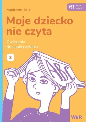 Przejdź do produktu MOJE DZIECKO NIE CZYTA ĆWICZENIA DO NAUKI...