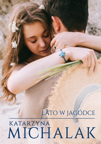 Przejdź do produktu LATO W JAGÓDCE. ROK W POZIOMCE. TOM 3 WYD. 2023