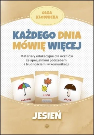 Każdego dnia mówię więcej jesień, Olga Kłodnicka