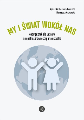 Przejdź do produktu MY I ŚWIAT WOKÓŁ NAS PODRĘCZNIK DLA UCZNIÓW Z...