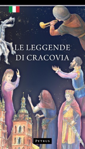 Przejdź do produktu LE LEGGENDE DI CRACOVIA, ZBIGNIEW IWAŃSKI