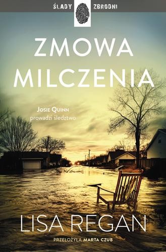 Przejdź do produktu ZMOWA MILCZENIA. JOSIE QUINN. TOM 9, LISA REGAN