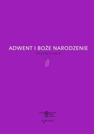 Adwent i Boże Narodzenie., Opracowanie zbiorowe
