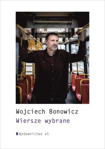 Przejdź do produktu WIERSZE WYBRANE, WOJCIECH BONOWICZ