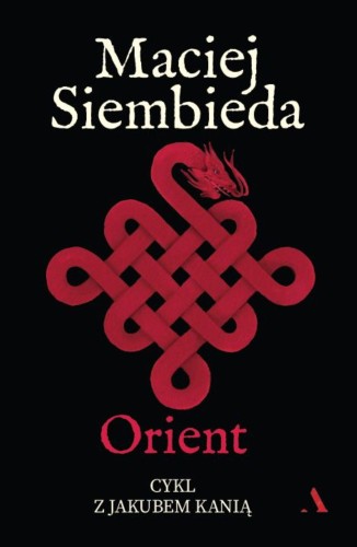 Przejdź do produktu ORIENT, MACIEJ SIEMBIEDA