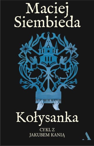 Przejdź do produktu KOŁYSANKA, MACIEJ SIEMBIEDA