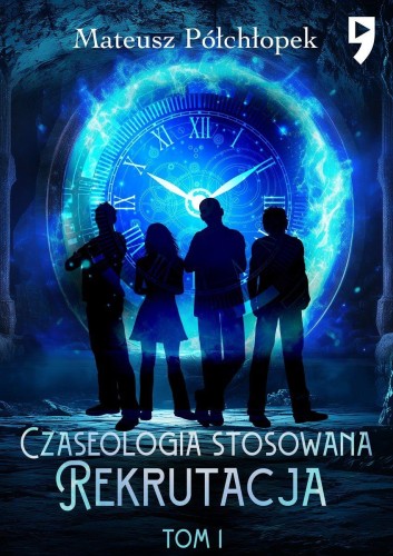 Przejdź do produktu CZASEOLOGIA STOSOWANA. REKRUTACJA. TOM 1