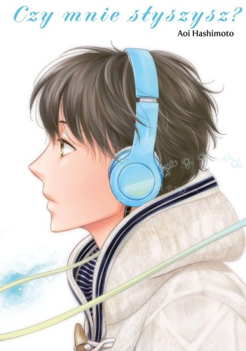 Przejdź do produktu CZY MNIE SŁYSZYSZ?, AOI HASHIMOTO