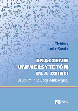 Znaczenie uniwersytetów dla dzieci. Studium...