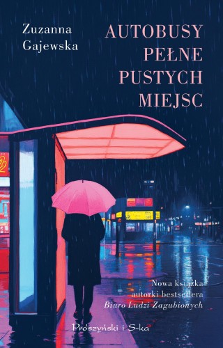 Przejdź do produktu AUTOBUSY PEŁNE PUSTYCH MIEJSC, ZUZANNA GAJEWSKA