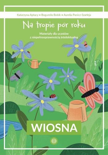 Przejdź do produktu NA TROPIE PÓR ROKU WIOSNA MATERIAŁY DLA...