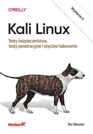 Kali Linux. Testy bezpieczeństwa, testy...