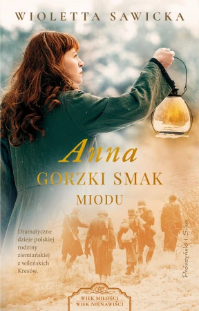 Anna. Gorzki smak miodu. Wiek miłości, wiek...