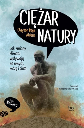 Ciężar natury. Jak zmiany klimatu wpływają na...