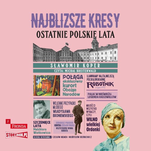 Przejdź do produktu CD MP3 NAJBLIŻSZE KRESY. OSTATNIE POLSKIE LATA